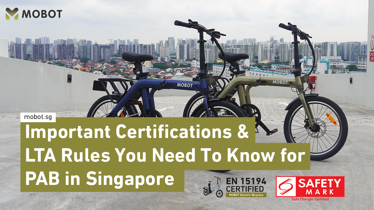PAB in Singapore | Important Certifications & LTA Rules You Need To Know for E-Bikes